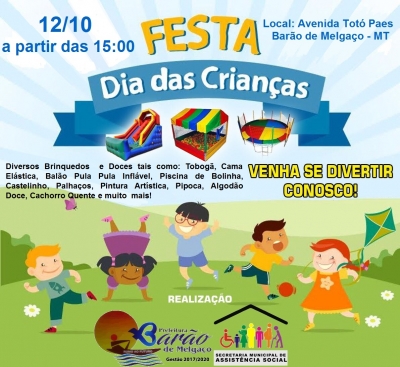 A Secretária de Assistência Social Cris Verônica Bragança convida todas as Crianças para participarem da Festa de Dia das Crianças que será realizado no dia 12 de Outubro de 2017 a partir das 15:00h